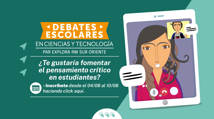 Inscríbete como Asesor/a de los Debates Escolares en Ciencia y Tecnología RM Sur Oriente