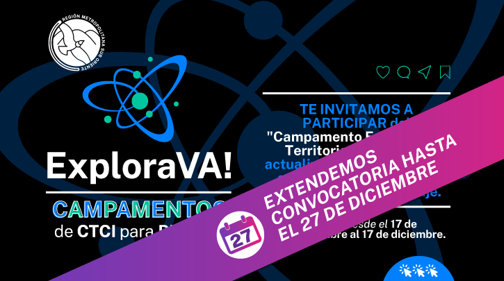 Atención! Ya está abierta la convocatoria para participar del Campamento Explora Va!: Territorio y Ciudad