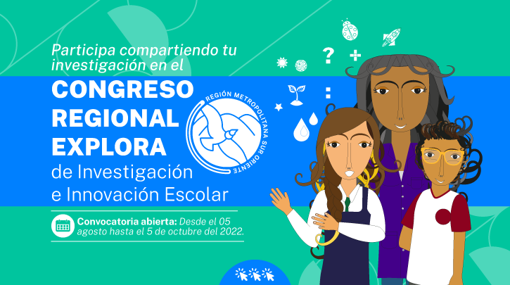 Comienzan las postulaciones para el Congreso Regional Explora RM Sur Oriente 2022