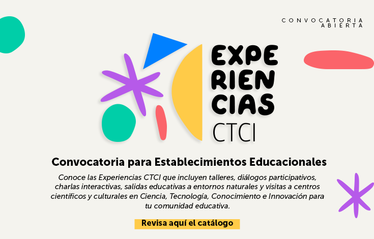 Experiencias CTCI: abierta la convocatoria a establecimientos educacionales