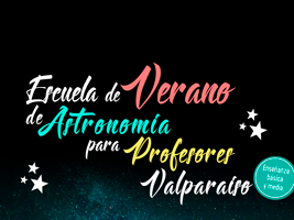 ¿Eres Profe de Física o Ciencias? Postula a la Escuela de Verano de Astronomía