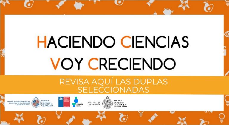 Revisa los equipos seleccionados para “Haciendo Ciencias Voy Creciendo”