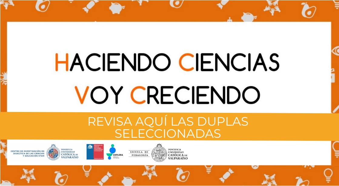 Revisa los equipos seleccionados para “Haciendo Ciencias Voy Creciendo”