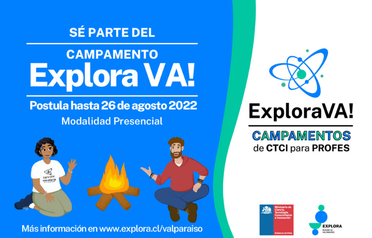 ¡Últimos días para inscribirse al próximo Campamento Explora VA! 2022, plazo finaliza este 26 de agosto!