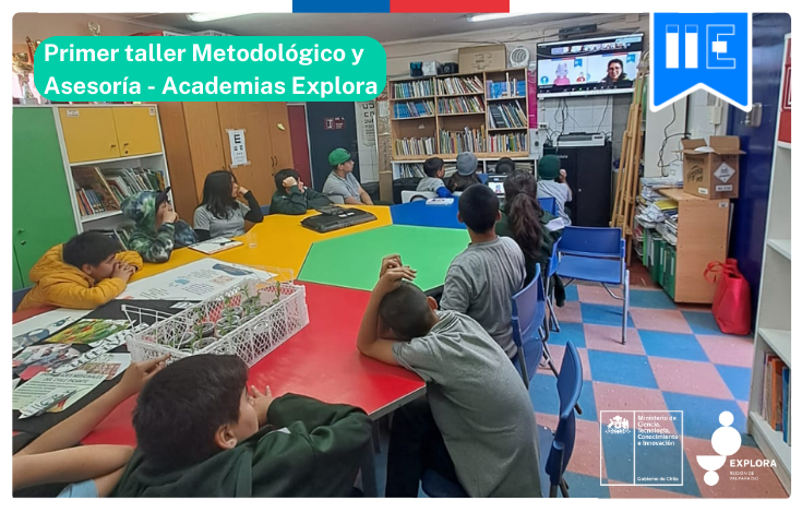 Con masiva participación se realiza primer taller de las Academias Explora de Investigación e Innovación Escolar